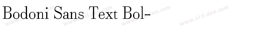 Bodoni Sans Text Bol字体转换